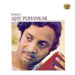 Pandit Ajay Pohankar - Arjun Shejwal Song Download